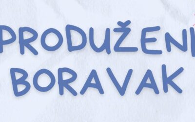 Obavijest  – Produženi boravak